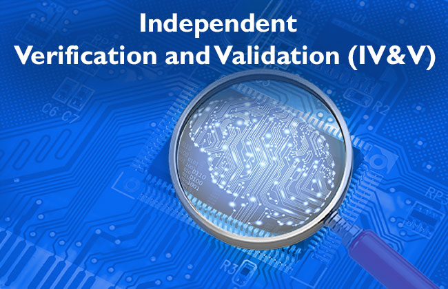 Independent Verification and Validation (IV&V)